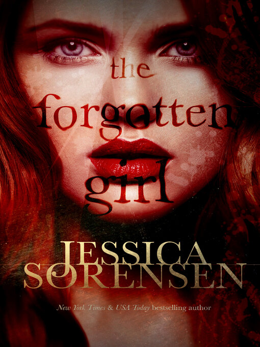 Title details for The Forgotten Girl by Jessica Sorensen - Available
